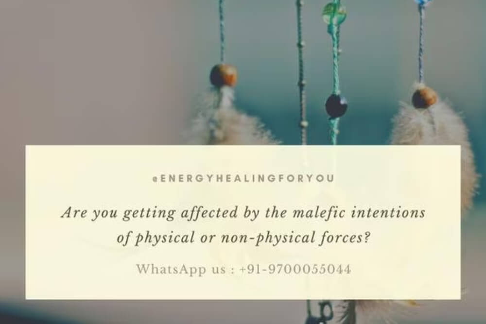 Are you getting affected by the malefic intentions of physical or  non physical forces?