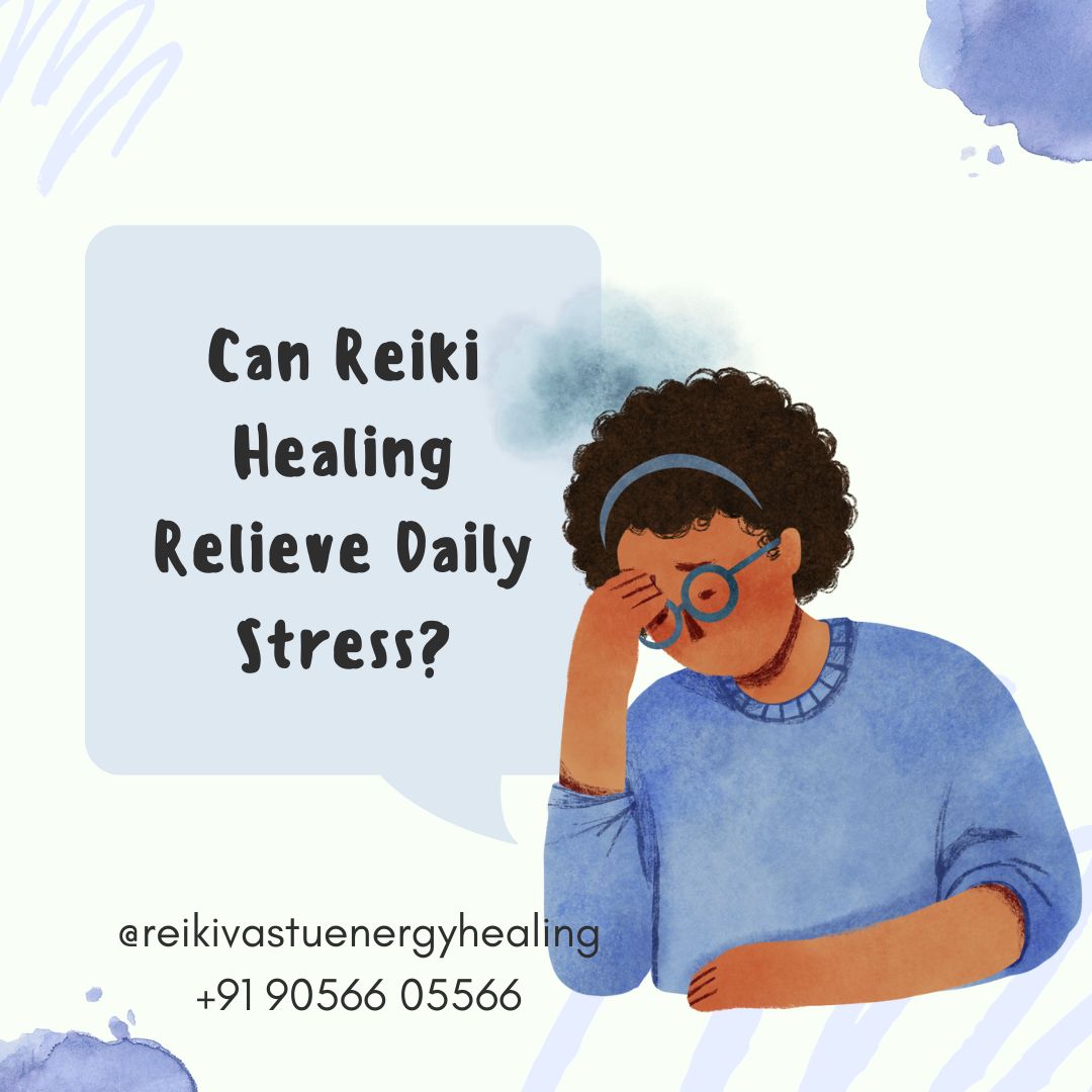 Can Reiki Healing Relieve Daily Stress?